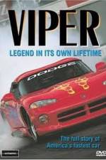 Watch Viper - Legend In It's Own Lifetime Primewire