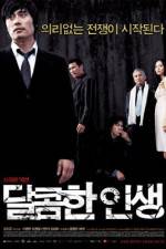 Watch A Bittersweet Life - (Dalkomhan insaeng) Primewire