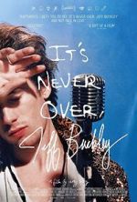 Watch It\'s Never Over, Jeff Buckley Primewire