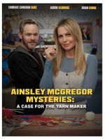 Watch Ainsley McGregor Mysteries: A Case for the Yarn Maker Primewire