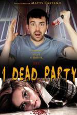 Watch 1 Dead Party Primewire