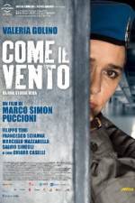 Watch Come il vento Primewire