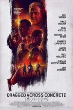 Watch Dragged Across Concrete Primewire