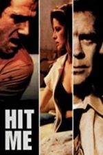 Watch Hit Me Primewire