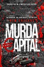 Watch Murda Capital Primewire