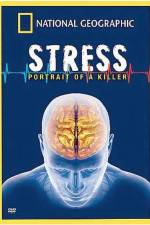 Watch Killer Stress A National Geographic Special Primewire