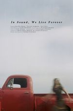 Watch In Sound, We Live Forever (Short 2018) Primewire