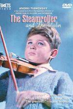 Watch The Steamroller and the Violin Primewire
