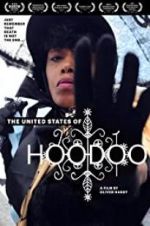 Watch The United States of Hoodoo Primewire
