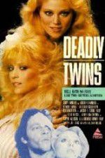Watch Deadly Twins Primewire