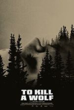 Watch To Kill a Wolf Primewire