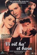 Watch We Want a Child! Primewire