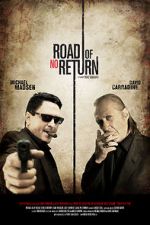 Watch Road of No Return Primewire