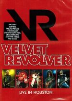 Watch Velvet Revolver: Live in Houston Primewire
