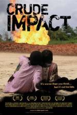 Watch Crude Impact Primewire