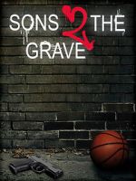 Sons 2 the Grave primewire