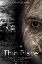Watch A Thin Place Primewire