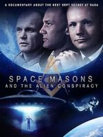 Watch Space Masons and the Alien Conspiracy Primewire