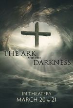 Watch The Ark and the Darkness Primewire