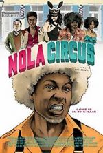 Watch N.O.L.A Circus Primewire