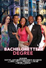 Watch Bachelorette\'s Degree Primewire
