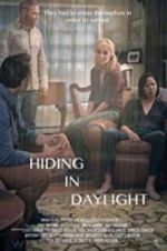 Watch Hiding in Daylight Primewire