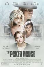 Watch The Poker House Primewire