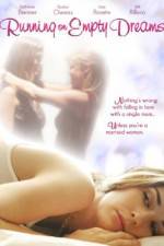 Watch Running on Empty Dreams Primewire