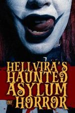 Watch Hellvira\'s Haunted Asylum of Horror Primewire