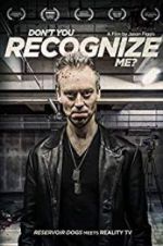 Watch Don\'t You Recognise Me? Primewire