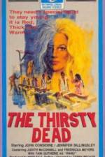 Watch The Thirsty Dead Primewire