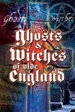 Watch Ghosts & Witches of Olde England Primewire