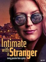 Watch Intimate with a Stranger Primewire