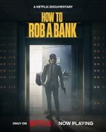 Watch How to Rob a Bank Primewire