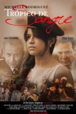 Watch Tropico de Sangre Primewire