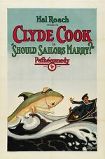Watch Should Sailors Marry? (Short 1925) Primewire