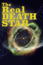 Watch The Real Death Star Primewire