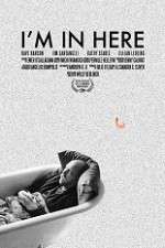 Watch I\'m in Here Primewire