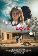 Apocalypse Love Story primewire