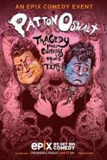 Watch Patton Oswalt: Tragedy Plus Comedy Equals Time Primewire