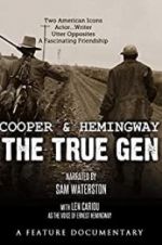 Watch Cooper and Hemingway: The True Gen Primewire