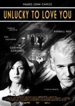 Watch Unlucky to Love You Primewire