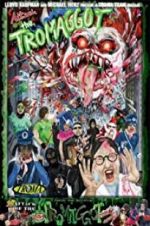 Watch Attack of the Tromaggot Primewire