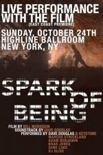 Watch Spark of Being Primewire