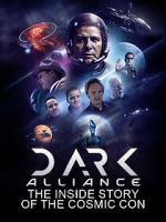 Watch Dark Alliance: The Inside Story of the Cosmic Con Primewire