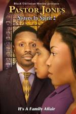 Watch Pastor Jones: Sisters in Spirit 2 Primewire