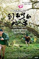 Watch Anywhere Somewhere Nowhere Primewire