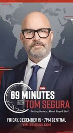 Watch 69 Minutes with Tom Segura (TV Special 2023) Primewire