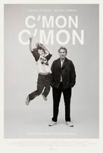 Watch C\'mon C\'mon Primewire