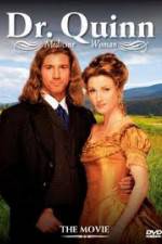 Watch Dr. Quinn Medicine Woman - The Movie Primewire